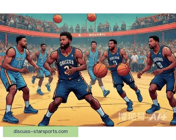 NBA灰熊新赛季阵容升级冲击西部前四前景解析与核心球员状态观察